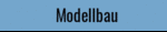 Modellbau
